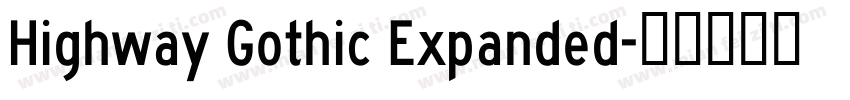 Highway Gothic Expanded字体转换